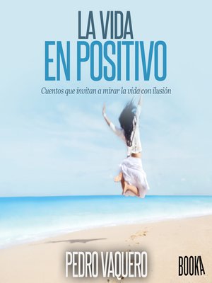 cover image of La vida en positivo